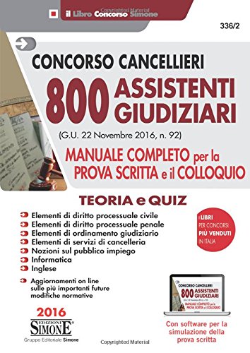 Concorso cancellieri 2016: manuale completo per le preselettive, teoria e quiz